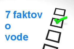 Fakty o vode - pravdivé informácie a rozlíšenie mýtov